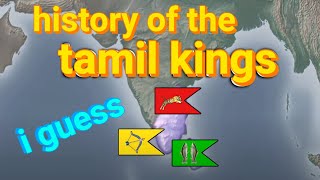 history of the entire world, i guess, but no one conquers the tamil kings