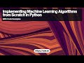 Implementing Simple Machine Learning Algorithms from Scratch in Python