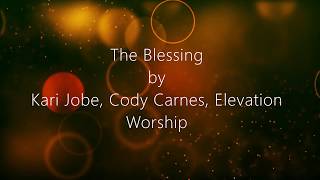 Kari Jobe & Cody Carnes | Elevation Worship - The Blessing Lyrics