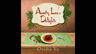 Aunty Lee’s Delights by Ovidia Yu