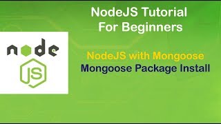NodeJS Tutorial For Beginners # Mongoose Package Installation