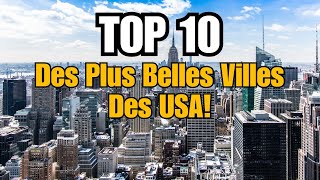 Les Plus Belles Villes Des Usa : Top 10