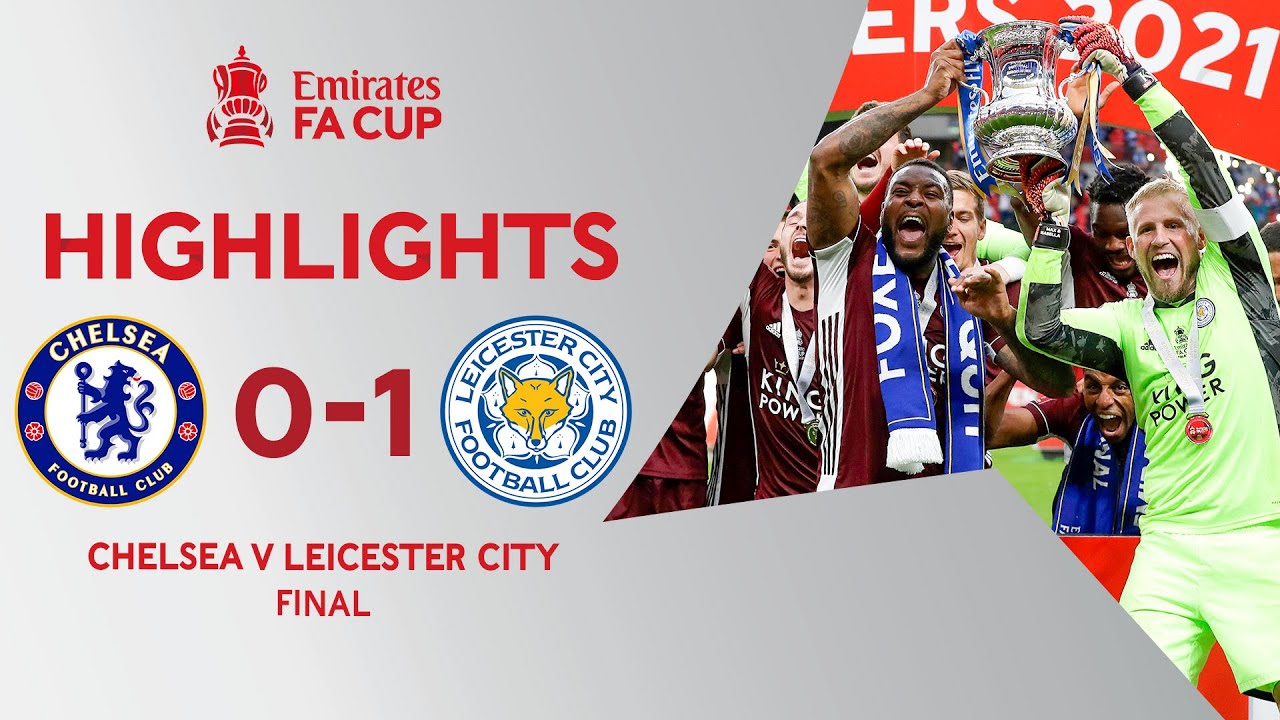 Tielemans Screamer Wins Historic FA Cup Final | Chelsea 0-1 Leicester ...