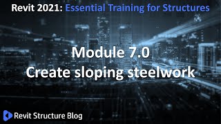 Revit 2021 Training For Structures Essentials Module 7.0