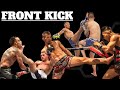 Soooo Many Ways To Throw A Front Kick