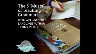 Webinar: The 5 'Musts' of Teaching Grammar (with Tammy Peters)