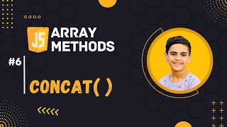 🚀 #6: Concat() Array Method In JavaScript 🔥🔥