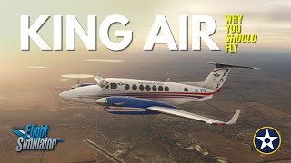 Why You Should Fly the King Air in Microsoft Flight Simulator | Asobo Default Aircraft