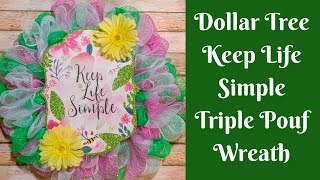 Wonderful Wreaths: Keep Life Simple Triple Pouf Wreath