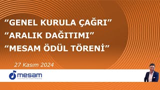 MESAM ÜYELERİNİN BİLGİSİNE - 27 KASIM 2024