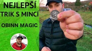 Nejlepší kouzlo s penězi //TRIK S MINCÍ// by Obinn Magic - nechte minci zmizet