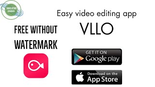 VLLO - EASY VIDEO EDITING  APP | FREE WITHOUT WATERMARK