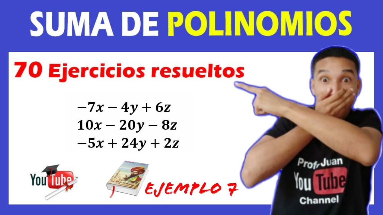 💖👉 10 Ejemplos De Suma De Polinomios Resueltos PASO A PASO | 💥 Súper ...