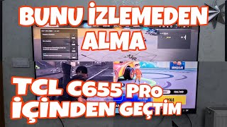 TCL 65C655 PRO QLED TV İNCELEME SONUNA KADAR TEST ETTİK OYUN FİLM TV YAYINI