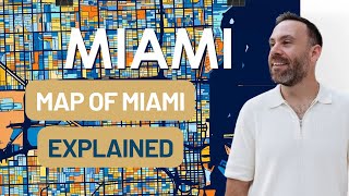Map of Miami Explained by local Miami Expert