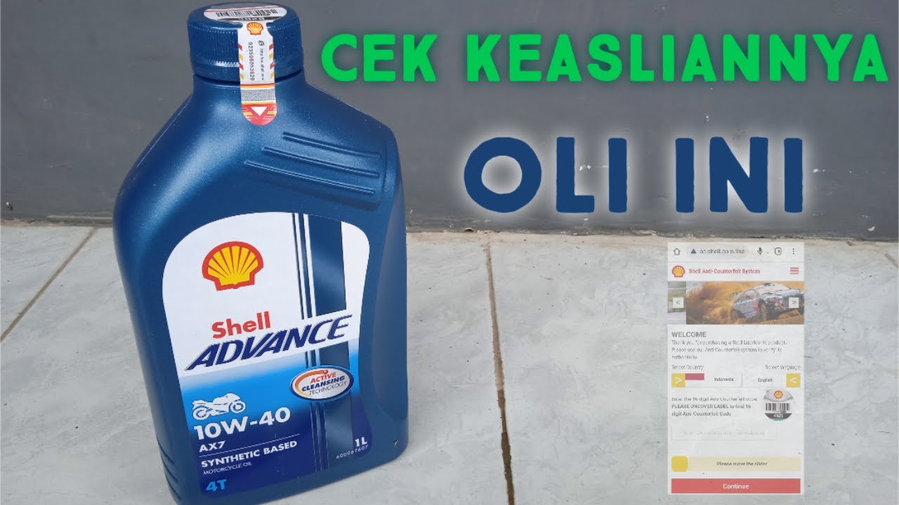 Cara Check Oli Mesin Shell Asli Atau Palsu || Shell Advance - YouTube