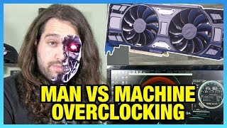 Auto vs. Manual GPU Overclocking - Man vs. Machine