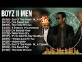 Boyz II Men Greatest Hits Full Album ▶️ Full Album ▶️ Top 10 Hits of All Time