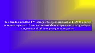 Enjoy the TV listings Online in UK