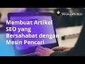 🔥 10 Cara Membuat Artikel SEO yang Mampu Bersaing di Halaman Pertama Google