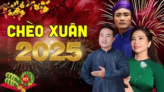 Liên khúc Hát Chèo Hát Văn mừng Đất Nước Vào Xuân - Chèo xuân 2025 hay nhất