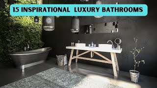 Luxury Bathroom Ideas: Elevate Your Space with 15 Opulent Designs