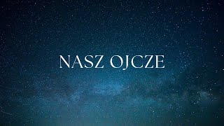 To i ja - Uwielbienie na dachu - Nasz Ojcze (oryg. Our Father - Bethel Music)