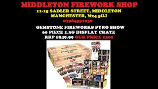 PYRO SHOW FIREWORK CRATE 60 PIECE 1.3G £300 MIDDLETON FIREWORK SHOP PRE-ORDER, BY GEMSTONE FIREWORKS