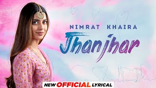 Jhanjhar (Official Lyrical) Nimrat Khaira | Arjan Dhillon | Yeah Proof | Latest Punjabi Songs 2022