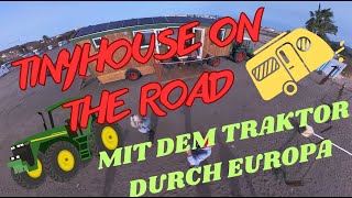 Tinyhouse auf Rädern durch Europa