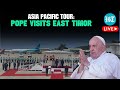 LIVE | Pope Francis Heads To East Timor After Concluding Papua New Guinea Visit | Asia Pacific Tour