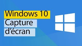 Windows 10 - Effectuer une capture d'écran