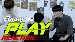 CHUNG HA - PLAY (M/V REACTION!)