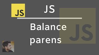 The Balanced Parenthesis Problem | JavaScript solution using reduce helper method | Alok Tripathi