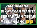 MACAMANA DI KATAKAN WANITA BERPAKAIAN TETAPI TELANJANG 🤔🤔🤔/ USTAZ AZHAR IDRUS