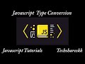 Javascript Type Conversions | Mastering of Web development #javascript #js  #jstutorial