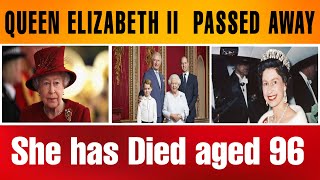 Queen Elizabeth II  |  Passed Away buckingham palace