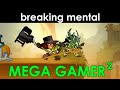 Breaking Mental #5: Mega Gamer #2