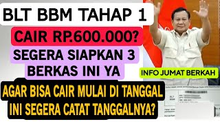 SEGERA SIAPKAN 3 BERKAS INI BLT BBM 600 RB FIX CAIR KE KPM PKH BPNT KATEGORI INI SIMAK INFO