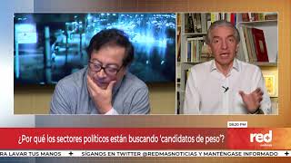 Red+ | ¿Por qué los sectores políticos están buscando 'candidatos de peso'?