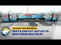 Pesta Rakyat HUT ke-78 Bhayangkara Polri