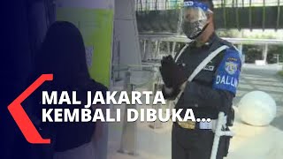 Mal di Jakarta Sudah Kembali Buka, Berikut Protokol Kesehatan yang Wajib Dipatuhi