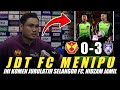 🔴JDT FC MENIPU🔥Ini Komen Nidzam Jamil Selepas JDT FC Tewaskan Selangor FC