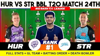 HUR vs STR , HUR vs STR Match 24TH T20 Prediction, Hobart vs Adelaide BBL