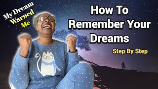 How To Remember Your Dreams For Beginners / Step By Step Dream Recall