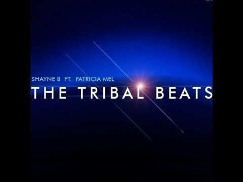 Shayne B Ft. Patricia Mel - The Tribal Beats (Carlos Gomix Dub Mix ...