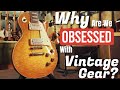 Why Are Guitar Players Obsessed With Vintage Gear?