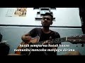 lagu ciptaan sendiri tetaplah selalu