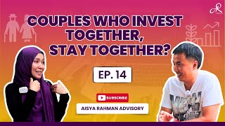 EP 14: Couples who invest together, stay together?