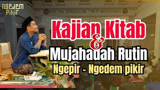 Kajian Kitab dan Mujahadah Rutin Ngepir bersama Gus Hafi | 2 JULI 2024